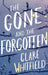 The Gone and the Forgotten