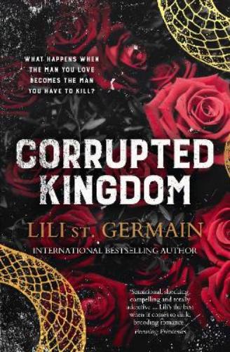 Corrupted Kingdom: The complete Cartel Trilogy - the sensational bestselling dark romance from the author of Cruel World and Gypsy Brothers series