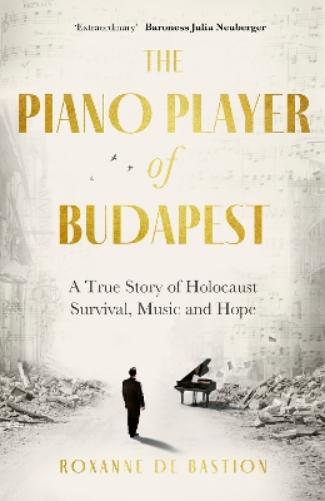 The Piano Player of Budapest