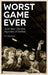 Worst Game Ever