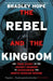 The Rebel and the Kingdom