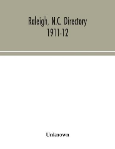 Raleigh, N.C. directory 1911-12