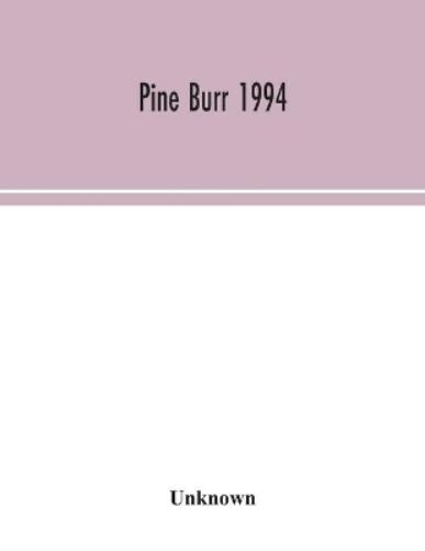 Pine Burr 1994