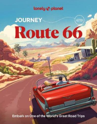 Lonely Planet Journey Route 66 (Travel Guide