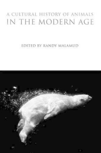 A Cultural History of Animals in the Modern Age: 06 (The Cultural Histories Series