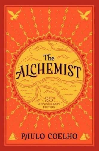 The Alchemist, 25th Anniversary: A Fable About Following Your Dream