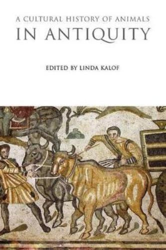 A Cultural History of Animals in Antiquity: 01 (The Cultural Histories Series