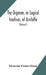 The Organon, or Logical treatises, of Aristotle. With introduction of Porphyry. Literally translated, with notes, syllogistic examples, analysis, and introduction (Volume I)