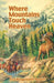 Where Mountains Touch Heaven