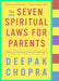 The Seven Spiritual Laws for Parents