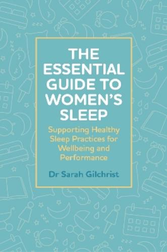 The Essential Guide to Women’s Sleep