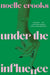 Under the Influence