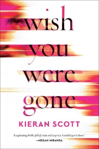 Wish You Were Gone
