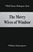 The Merry Wives of Windsor