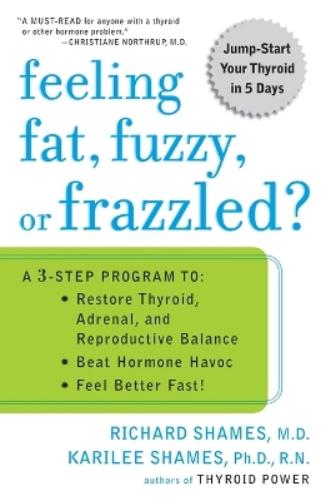 Feeling Fat, Fuzzy, or Frazzled