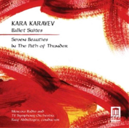 Kara Karayev: Ballet Suites