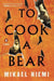 To Cook a Bear