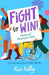 Fight to Win!: Heroes of American Labor (the Young Readers Edition of Fight Like Hell