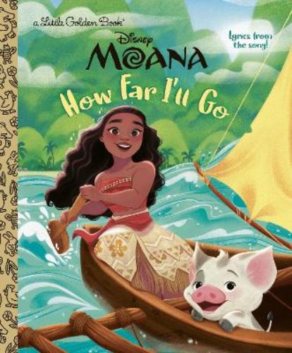 How Far I'll Go (Disney Moana) (Little Golden Book