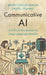 Communicative AI