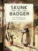 Skunk and Badger