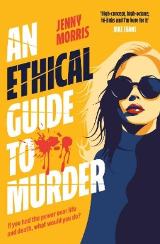An Ethical Guide To Murder