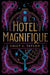 Hotel Magnifique