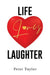 Life Loves Laughter