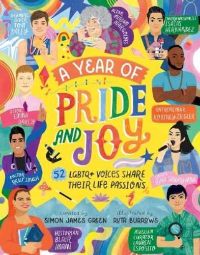 A Year of Pride and Joy: LGBTQ+ Voices Share Their Life Passions (Year of Joy