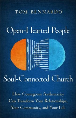 Open-Hearted People, Soul-Connected Church