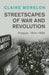 Streetscapes of War and Revolution