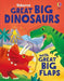 Great Big Dinosaurs (with great big flaps
