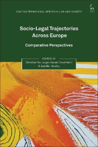 Socio-Legal Trajectories Across Europe: Comparative Perspectives (Oñati International Series in Law and Society