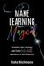 Make Learning Magical