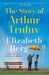 The Story of Arthur Truluv