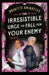 The Irresistible Urge to Fall For Your Enemy