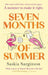 Seven Months of Summer