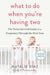 What to Do When You're Having Two