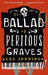 The Ballad of Perilous Graves