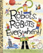Robots, Robots Everywhere!