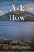 Ask Not How