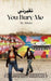 You Bury Me