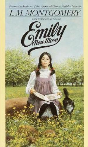 Emily of New Moon (The Emily Books, Book 1