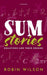 Sum Stories