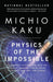 Physics of the Impossible