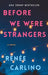 Before We Were Strangers