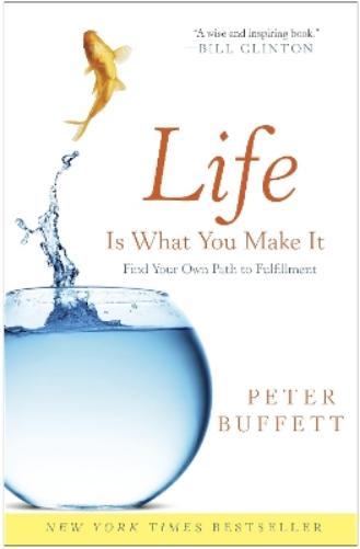 Life Is What You Make It
