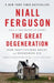 The Great Degeneration