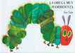 The Very Hungry Caterpillar/La Oruga Muy Hambrienta