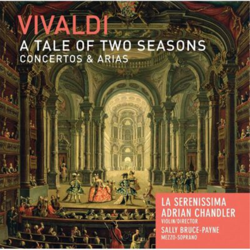 Vivaldi: A Tale of Two Seasons: Concertos & Arias